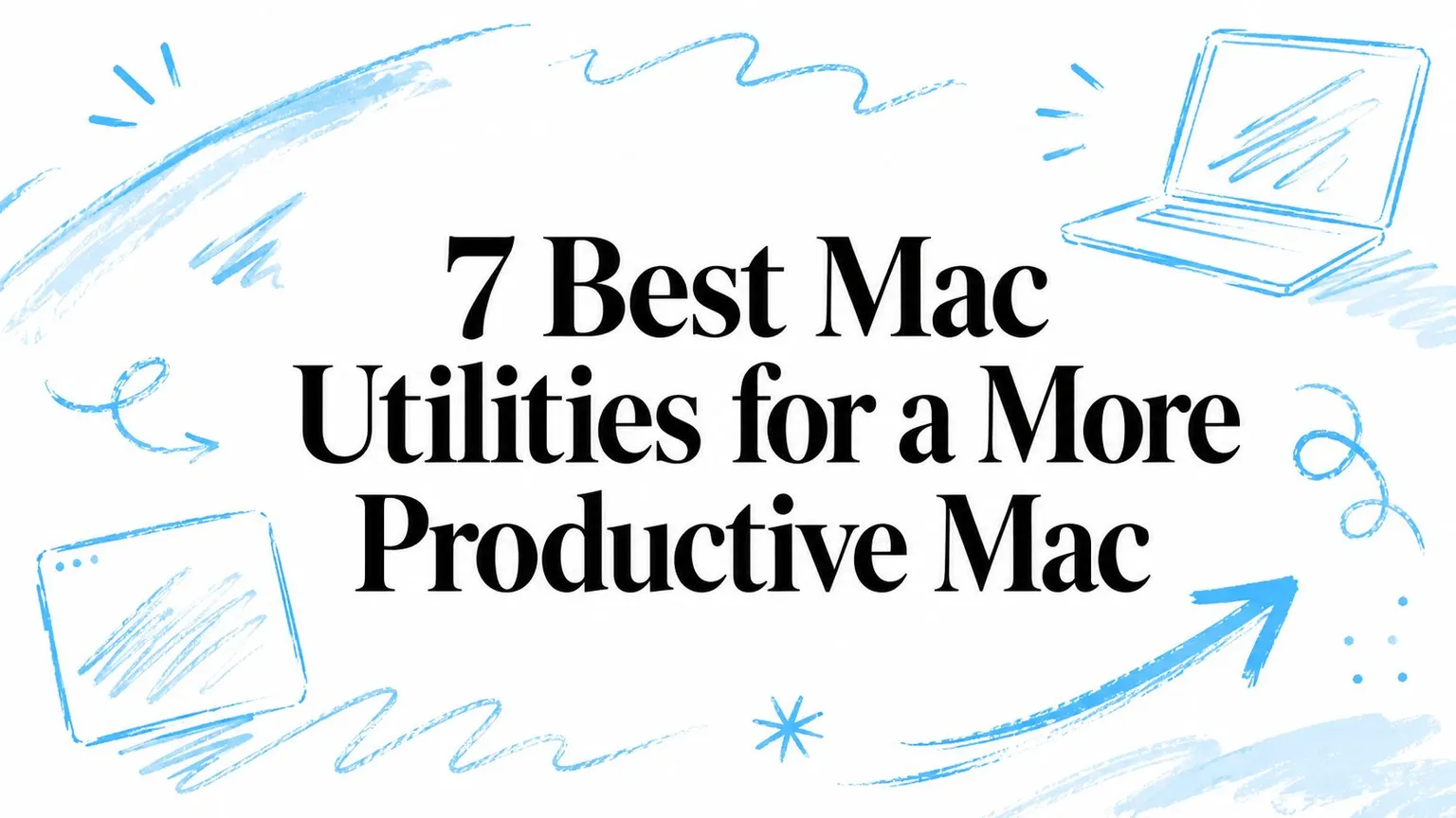 Os 7 melhores utilitários para Mac para ser mais produtivo